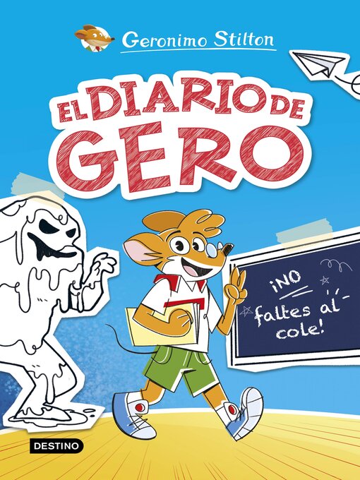 Title details for ¡No faltes al cole! by Geronimo Stilton - Available